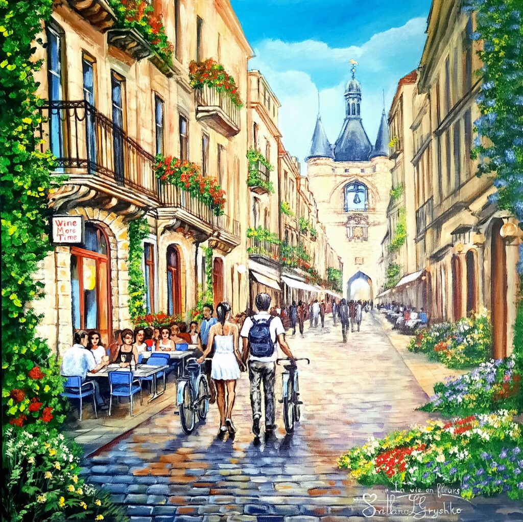 Bordeaux La vie en fleurs – peinture originale de Svitlana Loguinoff Gryshko représentant La Grosse Cloche de Bordeaux, une rue pavée animée, un couple avec des vélos, des terrasses de café et des jardins fleuris.